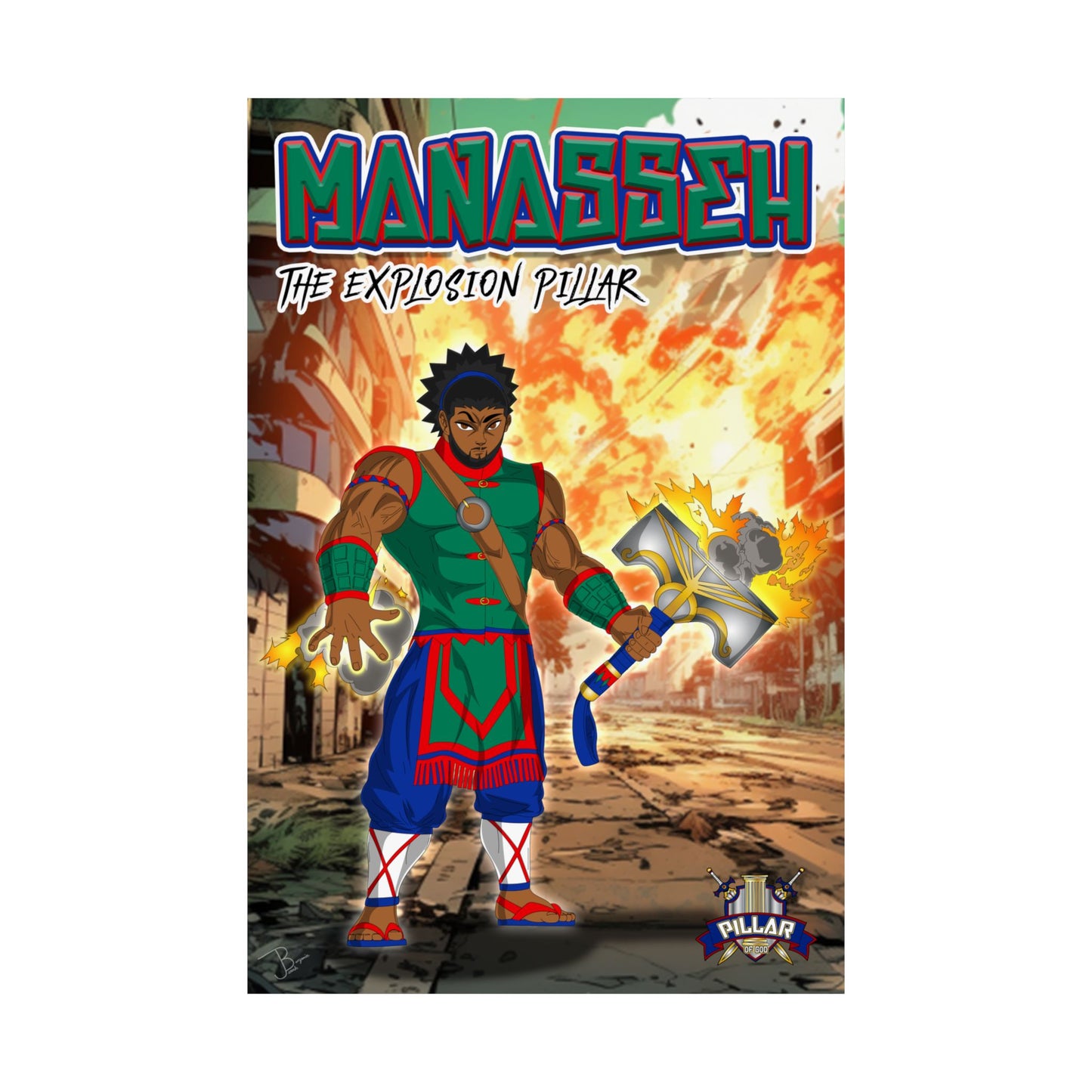 Manasseh The Explosion Pillar POG (Pillar Of God) Poster